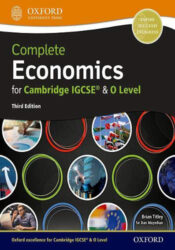Complete Economics for Cambridge IGCSE and O-level - 3rd edition