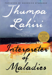 Interpreter of Maladies, by Jhumpa Lahiri