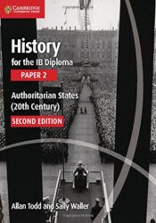 History for the IB Diploma, Authoritarian States (20th Century)