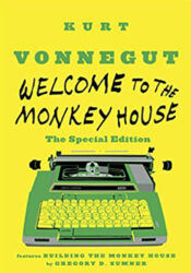 Welcome to the monkey house special edition, by Kurt Vonnegut