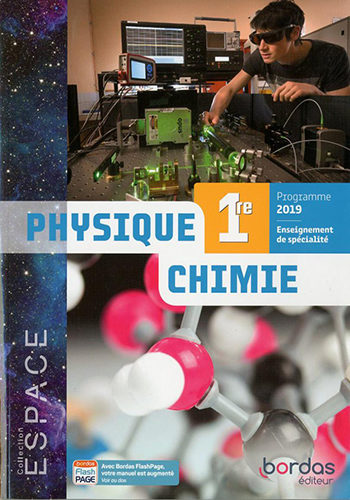 Physique Chimie 1re - Enseignement de spécialité Physique Chimie