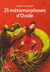 25 métamorphoses d'Ovide - Ovide