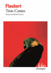 Trois contes - Gustave Flaubert