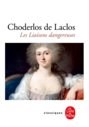 Les Liaisons dangereuses - Choderlos de Laclos
