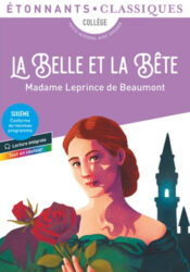 La Belle et la Bête - Jeanne-Marie Leprince de Beaumont