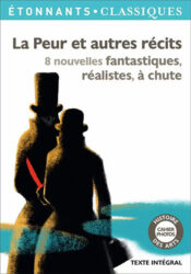 La peur et autres récits - 8 nouvelles fantastiques, réalistes, à chute