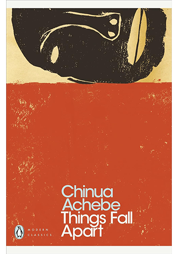 Things Fall Apart, by Chinua Achebe