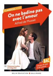 On ne badine pas avec l'amour - Alfred de Musset