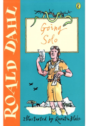 Going Solo, by Roald Dahl